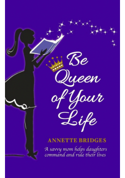 Be Queen of Your Life