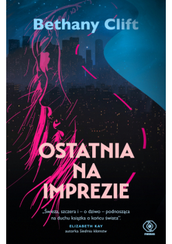 Ostatnia na imprezie