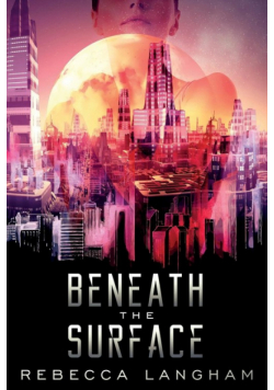 Beneath the Surface