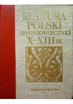 Kultura polski średniowiecznej X - XIII w