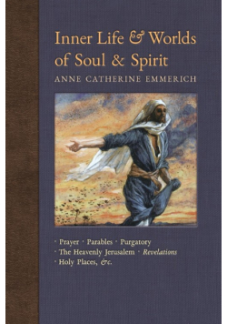 Inner Life and Worlds of Soul & Spirit