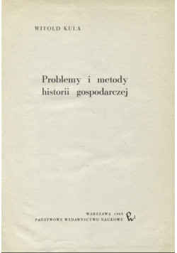 Problemy i metody historii gospodarczej