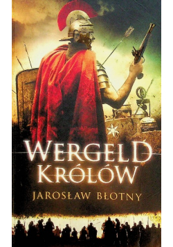 Wergeld królów Tom I