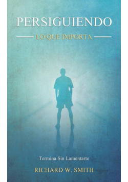 Persiguiendo Lo Que Importa