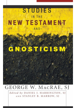 Studies in the New Testament and Gnosticism