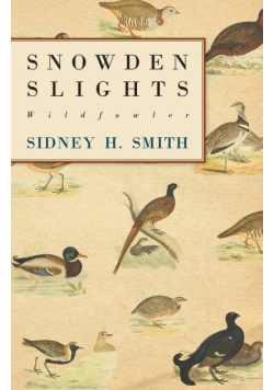 Snowden Slights, Wildfowler