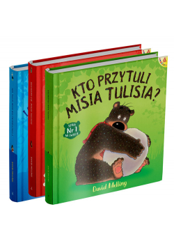 Pakiet Kto przytuli Misia Tulisia?/ Kochamy Cię, Misiu Tulisiu / Miś Tuliś idzie do przedszkola