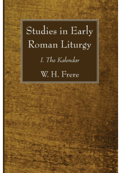 Studies in Early Roman Liturgy