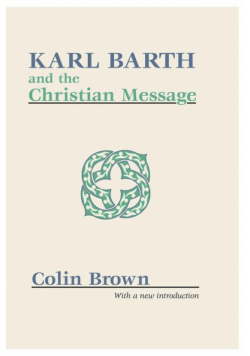 Karl Barth and the Christian Message