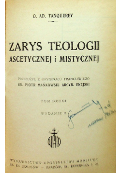 Zarys teologii ascetycznej i mistycznej tom II 1949r