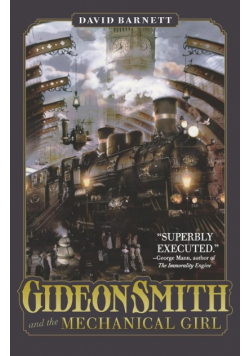 Gideon Smith And The Mechanical Gir