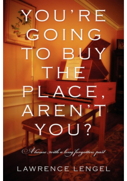 You're Going to Buy the Place, Aren't You?
