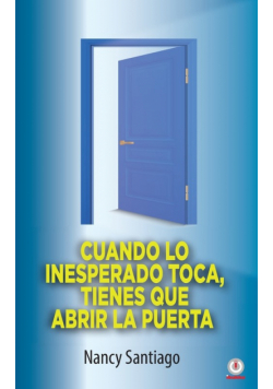 Cuando lo inesperado toca, tienes que abrir la puerta