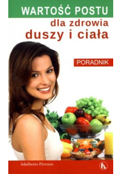 Wartość postu dla zdrowia duszy i ciała