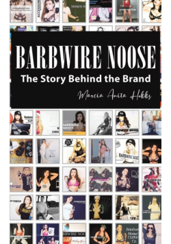 Barbwire Noose - The Story Behind the Brand