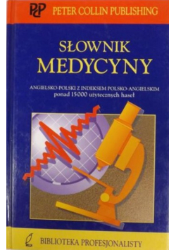 Słownik medycyny Angielsko - Polski