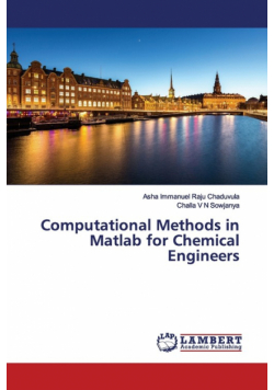 Computational Methods in Matlab for Chemical Engineers