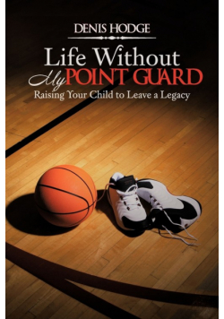 Life Without My Point Guard