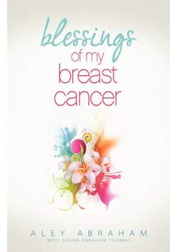 Blessings of My Breast Cancer