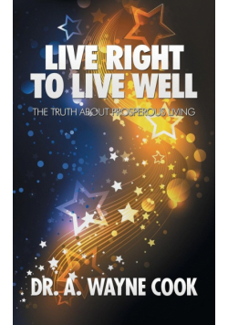 Live Right to Live Well