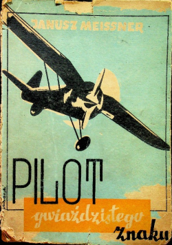 Pilot Gwiaździstego Znaku 1947r