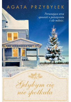 Gdybym cię nie spotkała
