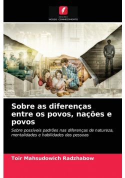 Sobre as diferenças entre os povos, nações e povos