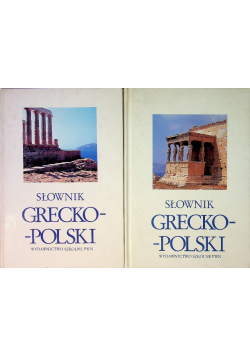 Słownik Grecko Polski tom I i II