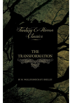 The Transformation (Fantasy and Horror Classics)