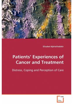 Patients' Experiences of Cancer and Treatment