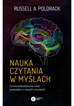 Nauka czytania w myślach. Co neuroobrazowanie może powiedzieć o naszych umysłach?