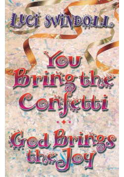You Bring the Confetti