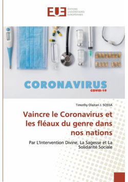 Vaincre le Coronavirus et les fléaux du genre dans nos nations