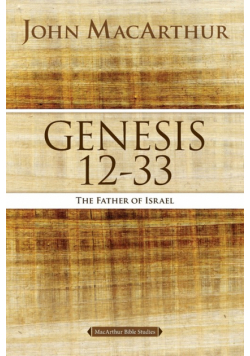 Genesis 12 to 33