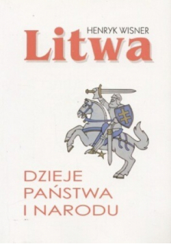 Litwa Dzieje państwa i narodu