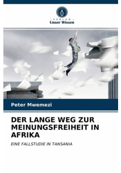 Der Lange Weg Zur Meinungsfreiheit In Afrika