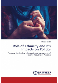 Role of Ethnicity and It's Impacts on Politics