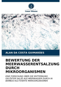 Bewertung Der Meerwasserentsalzung Durch Mikroorganismen