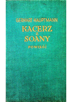 Kacerz z Soany powieść ok 1927 r
