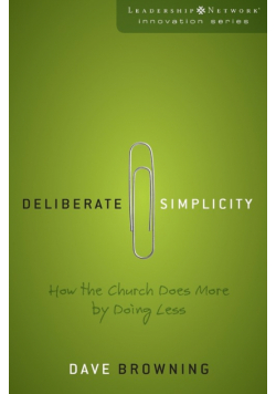 Deliberate Simplicity