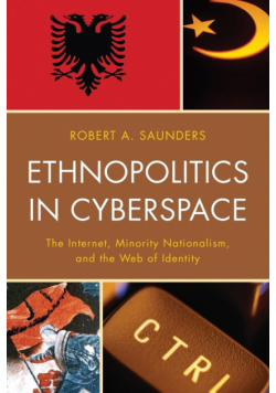 Ethnopolitics in Cyberspace