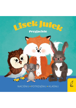Lisek Julek. Przyjaciele