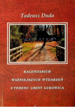 Kalendarium Wydarzeń Gminy Łukowica Dedykacja autora