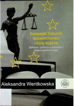 Europejski Trybunał Sprawiedliwości i sądy krajowe