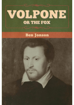 Volpone; Or The Fox