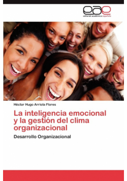 La Inteligencia Emocional y La Gestion del Clima Organizacional