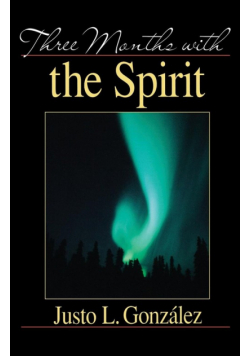 Three Months with the Spirit