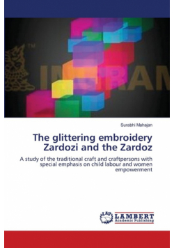 The glittering embroidery Zardozi and the Zardoz