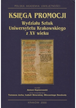 Księga promocji Wydziału Sztuk Uniwersytetu Krakowskiego z XV wieku
