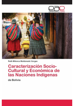 Caracterización Socio-Cultural y Económica de las Naciones Indígenas